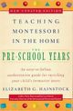 Teaching Montessori in the Home The Preschool Years.jpg
